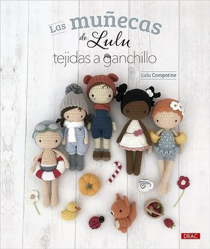 MUÑECAS DE LULU TEJIDAS A GANCHILLO, LAS | 9788498748130 | LULU COMPOTINE | Llibreria La Gralla | Librería online de Granollers