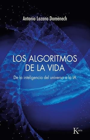 ALGORITMOS DE LA VIDA, LOS | 9788411214292 | LOZANO DOMÈNECH, ANTONIO | Llibreria La Gralla | Llibreria online de Granollers