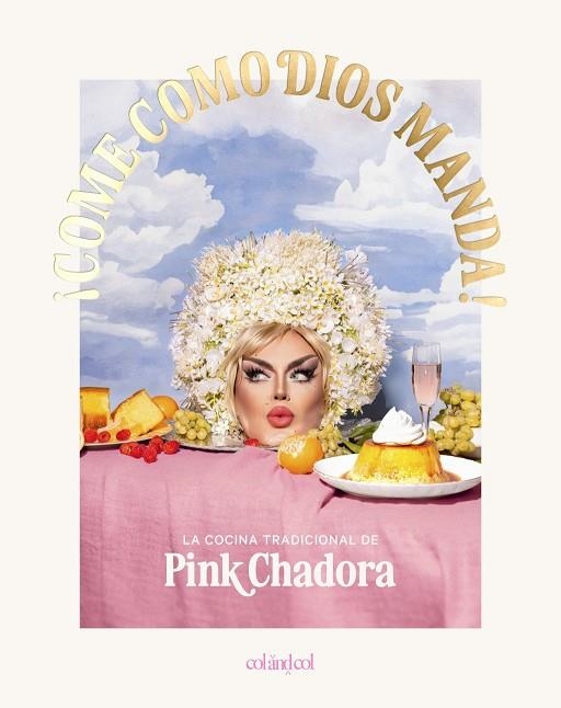¡COME COMO DIOS MANDA! | 9788419483843 | CHADORA, PINK | Llibreria La Gralla | Librería online de Granollers