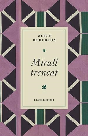MIRALL TRENCAT | 9788473295024 | RODOREDA, MERCÈ | Llibreria La Gralla | Llibreria online de Granollers
