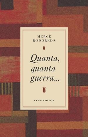 QUANTA, QUANTA GUERRA... | 9788473295031 | RODOREDA, MERCÈ | Llibreria La Gralla | Llibreria online de Granollers
