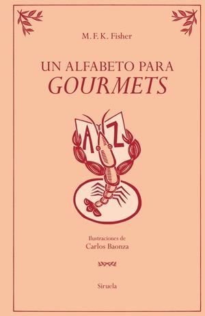 UN ALFABETO PARA GOURMETS | 9791388032097 | FISHER, M. F. K. | Llibreria La Gralla | Llibreria online de Granollers