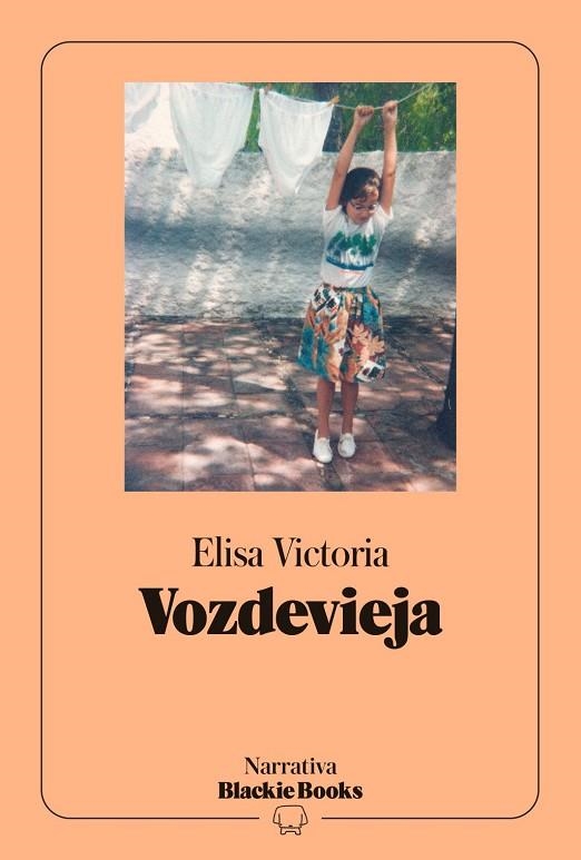 VOZDEVIEJA (COLECCIÓN NARRATIVA BLACKIE BOOKS) | 9791388154249 | VICTORIA, ELISA | Llibreria La Gralla | Llibreria online de Granollers