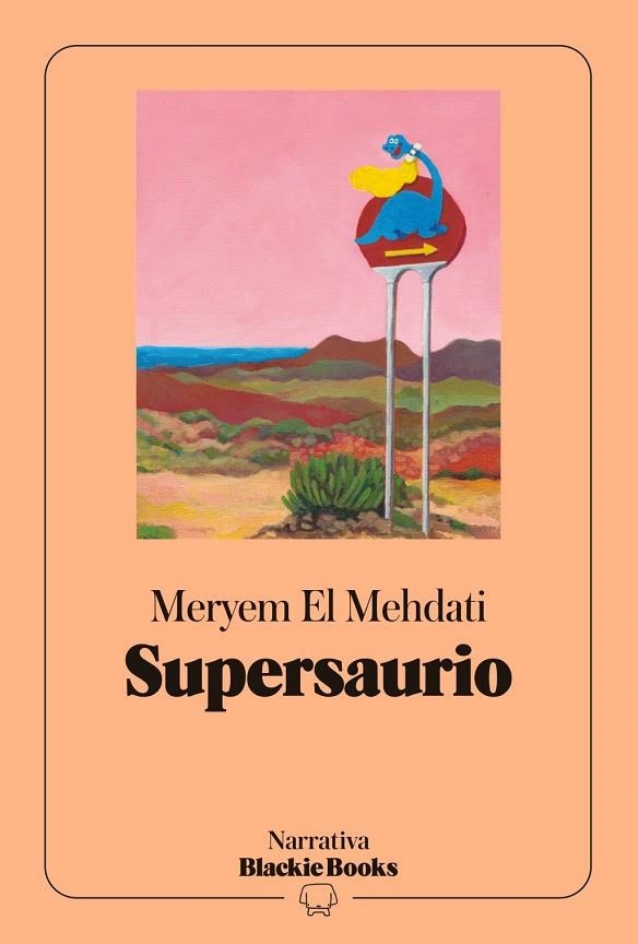 SUPERSAURIO (COLECCIÓN NARRATIVA BLACKIE BOOKS) | 9791388154256 | EL MEHDATI, MERYEM | Llibreria La Gralla | Llibreria online de Granollers