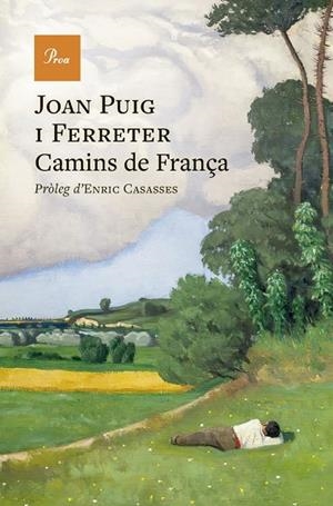 CAMINS DE FRANÇA | 9788410488762 | PUIG I FERRETER, JOAN | Llibreria La Gralla | Llibreria online de Granollers