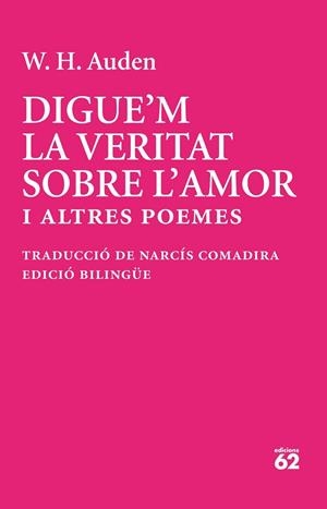 DIGUE'M LA VERITAT SOBRE L'AMOR | 9788429783513 | AUDEN, W. H. | Llibreria La Gralla | Llibreria online de Granollers