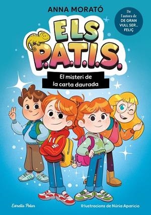 MISTERI DE LA CARTA DAURADA, EL  ELS PATIS 1. EL | 9791387783235 | MORATO GARCÍA, ANNA | Llibreria La Gralla | Librería online de Granollers