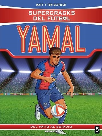 SUPERCRACKS DEL FÚTBOL. LAMINE YAMAL | 9788408311348 | OLDFIELD, MATT TOM Y | Llibreria La Gralla | Llibreria online de Granollers