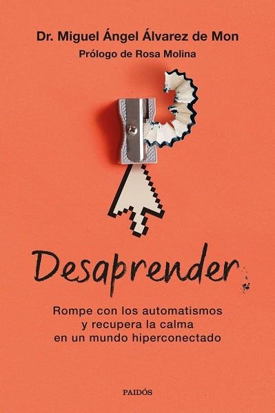 DESAPRENDER | 9788449345432 | ÁLVAREZ DE MON, MIGUEL ÁNGEL | Llibreria La Gralla | Llibreria online de Granollers