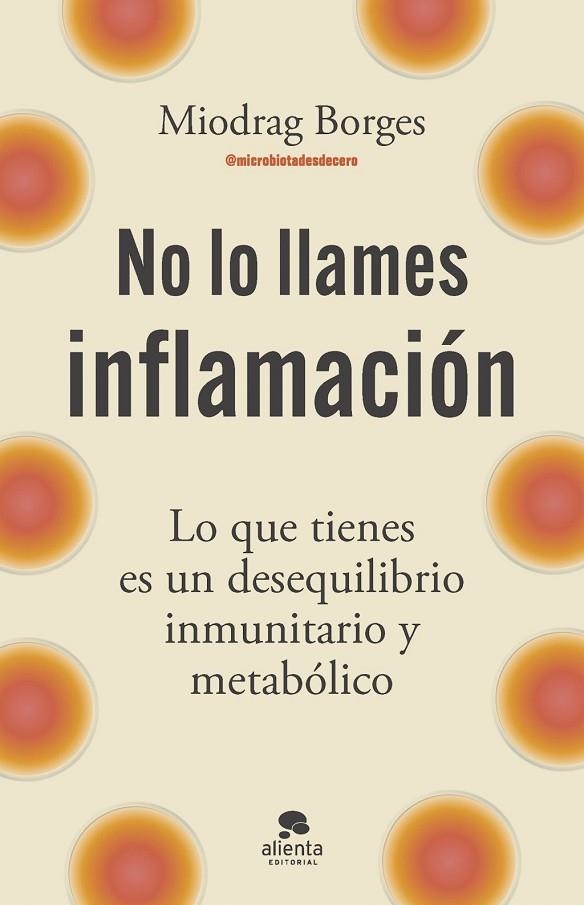 NO LO LLAMES INFLAMACIÓN | 9788413445199 | BORGES, MIODRAG | Llibreria La Gralla | Llibreria online de Granollers