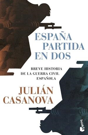 ESPAÑA PARTIDA EN DOS | 9788491998877 | CASANOVA, JULIAN | Llibreria La Gralla | Llibreria online de Granollers