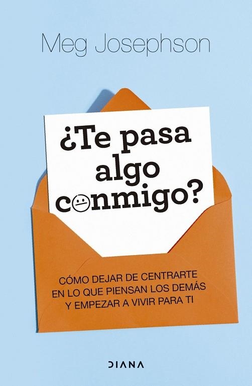 ¿TE PASA ALGO CONMIGO? | 9788411193405 | JOSEPHSON, MEG | Llibreria La Gralla | Llibreria online de Granollers