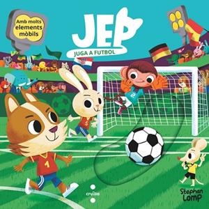JEP JUGA A FUTBOL | 9788466160049 | LOMP, STEPHAN | Llibreria La Gralla | Llibreria online de Granollers