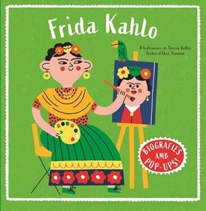 BIOGRAFIES D'ARTISTES EN POP-UP. FRIDA KAHLO | 9788466160018 | HARMAN, ALICE | Llibreria La Gralla | Librería online de Granollers