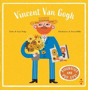 BIOGRAFIES D'ARTISTES EN POP-UP. VINCENT VAN GOGH | 9788466160025 | HODGE, SUSIE | Llibreria La Gralla | Llibreria online de Granollers