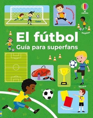 FÚTBOL, EL - GUÍA PARA SUPERFANS | 9781806070275 | SIMON TUDHOPE | Llibreria La Gralla | Llibreria online de Granollers