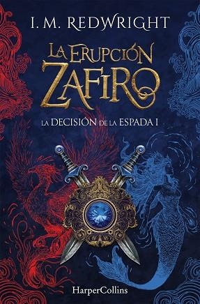 ERUPCIÓN ZAFIRO, LA | 9788410646100 | REDWRIGHT, I. M. | Llibreria La Gralla | Llibreria online de Granollers