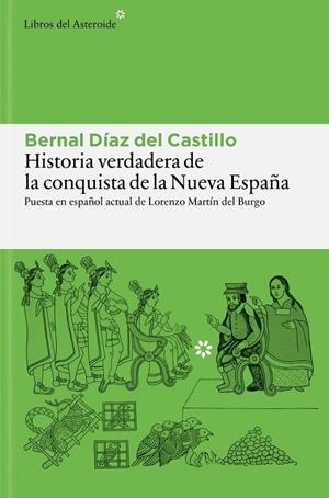 HISTORIA VERDADERA DE LA CONQUISTA DE LA NUEVA ESPAÑA | 9788410178977 | DÍAZ DEL CASTILLO, BERNAL | Llibreria La Gralla | Llibreria online de Granollers