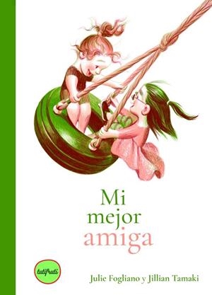 MI MEJOR AMIGA | 9791399112627 | FOGLIANO, JULIE | Llibreria La Gralla | Llibreria online de Granollers