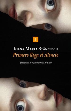 PRIMERO LLEGA EL SILENCIO | 9791387641825 | STANCESCU, IOANA | Llibreria La Gralla | Llibreria online de Granollers