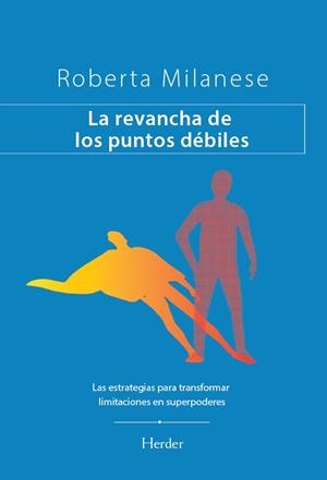LA REVANCHA DE LOS PUNTOS DÉBILES | 9788425453939 | MILANESE, ROBERTA | Llibreria La Gralla | Llibreria online de Granollers