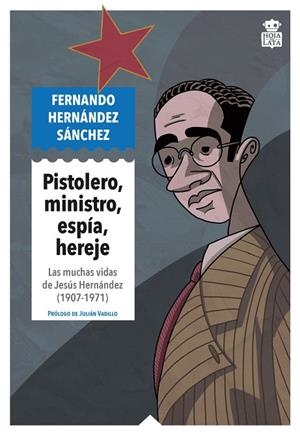 PISTOLERO, MINISTRO, ESPÍA, HEREJE | 9791387554309 | HERNÁNDEZ SÁNCHEZ, FERNANDO | Llibreria La Gralla | Llibreria online de Granollers