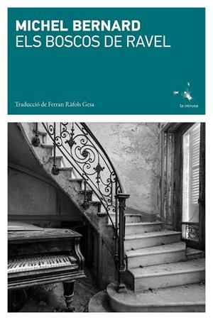 BOSCOS DE RAVEL, ELS | 9791399140972 | BERNARD, MICHEL | Llibreria La Gralla | Llibreria online de Granollers