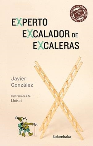 EXPERTO EXCALADOR DE EXCALERAS | 9788413432915 | GONZALEZ, JAVIER | Llibreria La Gralla | Llibreria online de Granollers