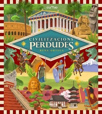 CIVILITZACIONS PERDUDES | 9788482898230 | ORTEGA, RENA / MERLAN, PAULA | Llibreria La Gralla | Llibreria online de Granollers