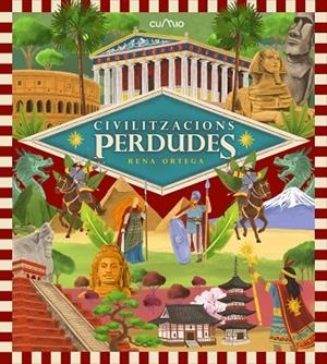 CIVILITZACIONS PERDUDES | 9788482898230 | ORTEGA, RENA / MERLAN, PAULA | Llibreria La Gralla | Llibreria online de Granollers