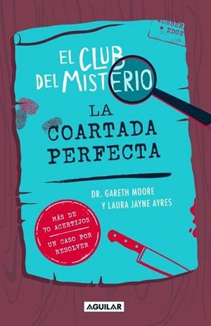 EL CLUB DEL MISTERIO 2 - COARTADA PERFECTA, LA | 9788403526426 | MOORE, DR. GARETH | Llibreria La Gralla | Librería online de Granollers