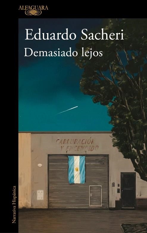 DEMASIADO LEJOS | 9788420439792 | SACHERI, EDUARDO | Llibreria La Gralla | Llibreria online de Granollers