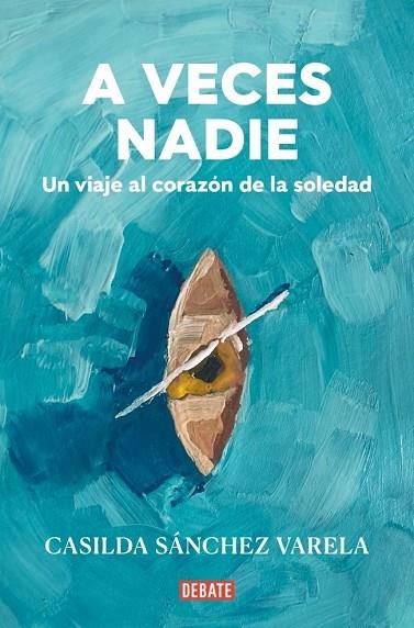 A VECES NADIE | 9788418967931 | SÁNCHEZ VARELA, CASILDA | Llibreria La Gralla | Librería online de Granollers