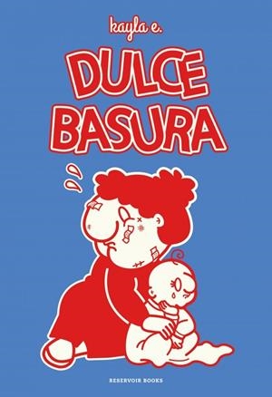 DULCE BASURA | 9788419940995 | KAYLA, E. | Llibreria La Gralla | Librería online de Granollers