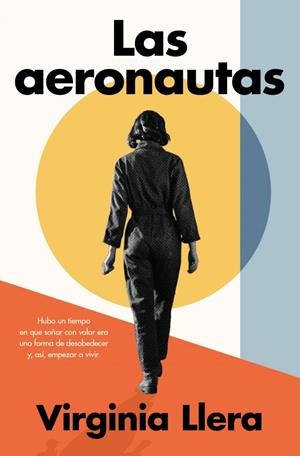 AERONAUTAS, LAS | 9788410257009 | LLERA, VIRGINIA | Llibreria La Gralla | Llibreria online de Granollers