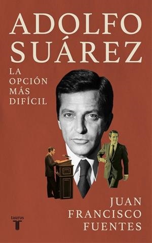 ADOLFO SUÁREZ | 9788430628537 | FUENTES, JUAN FRANCISCO | Llibreria La Gralla | Llibreria online de Granollers