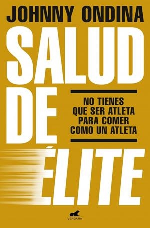 SALUD DE ÉLITE | 9788419820921 | JOHNNY, ONDINA | Llibreria La Gralla | Llibreria online de Granollers