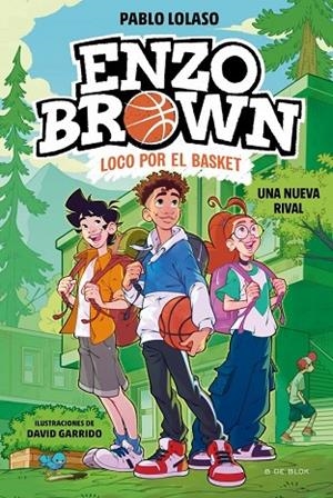 NUEVA RIVAL, UNA  ENZO BROWN: LOCO POR EL BASKET 4 - UNA | 9791387695620 | LOLASO, PABLO | Llibreria La Gralla | Librería online de Granollers