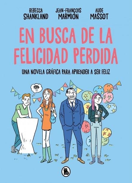 EN BUSCA DE LA FELICIDAD PERDIDA | 9788402431394 | SHANKLAND, REBECCA ;  MARMION, JEAN-FRANÇOIS | Llibreria La Gralla | Librería online de Granollers