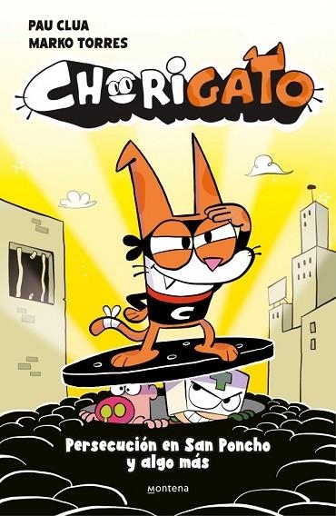 PERSECUCIÓN EN SAN PONCHO Y ALGO MÁS CHORIGATO 2 - | 9791387724962 | CLUA, PAU | Llibreria La Gralla | Llibreria online de Granollers