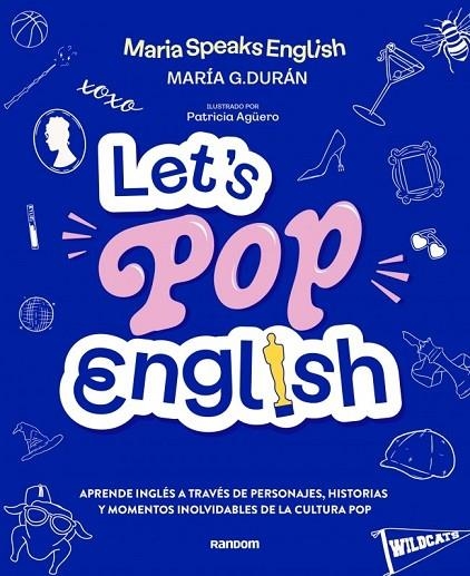 LET'S POP ENGLISH | 9788419441638 | G. DURÁN (@MARIASPEAKSENGLISH), MARÍA | Llibreria La Gralla | Llibreria online de Granollers