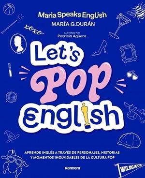 LET'S POP ENGLISH | 9788419441638 | G. DURÁN (@MARIASPEAKSENGLISH), MARÍA | Llibreria La Gralla | Llibreria online de Granollers