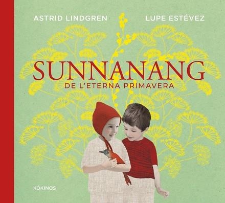 SUNNANANG DE L'ETERNA PRIMAVERA | 9791387686352 | LINDGREN, ASTRID ;  ESTÉVEZ CORTIZO, LUPE | Llibreria La Gralla | Llibreria online de Granollers