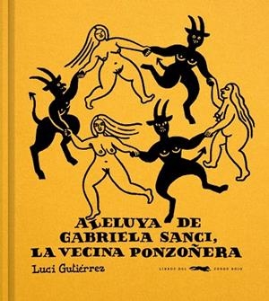 ALELUYA DE GABRIELA SANCI, LA VECINA PONZOÑERA | 9791399130010 | GUTIERREZ, LUCI | Llibreria La Gralla | Librería online de Granollers