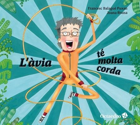 ÀVIA TÉ MOLTA CORDA, L' | 9788410793170 | FRANCESC BALAGUÉ PUXAN, | Llibreria La Gralla | Llibreria online de Granollers