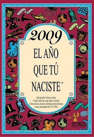 2009 EL AÑO QUE TÚ NACISTE | 9788415003359 | COLLADO BASCOMPTE, ROSA | Llibreria La Gralla | Librería online de Granollers