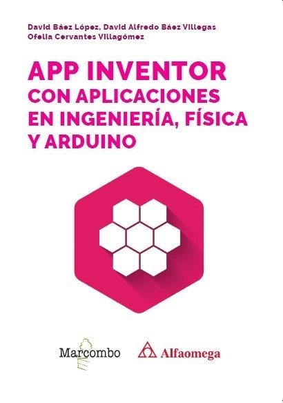 APP INVENTOR CON APLICACIONES EN INGENIERÍA, FÍSICA Y ARDUINO | 9788426742162 | VVAA | Llibreria La Gralla | Librería online de Granollers