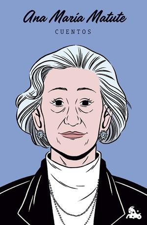 CUENTOS DE ANA MARÍA MATUTE | 9788423370047 | MATUTE, ANA MARÍA | Llibreria La Gralla | Llibreria online de Granollers