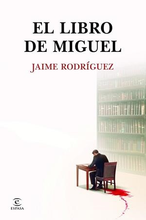 LIBRO DE MIGUEL, EL | 9788467081909 | RODRÍGUEZ, JAIME | Llibreria La Gralla | Librería online de Granollers
