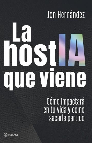 HOSTIA QUE VIENE, LA | 9788408320616 | HERNÁNDEZ, JON | Llibreria La Gralla | Llibreria online de Granollers